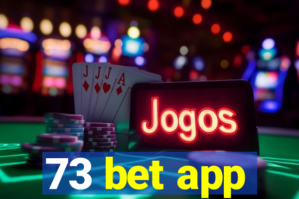 73 bet app